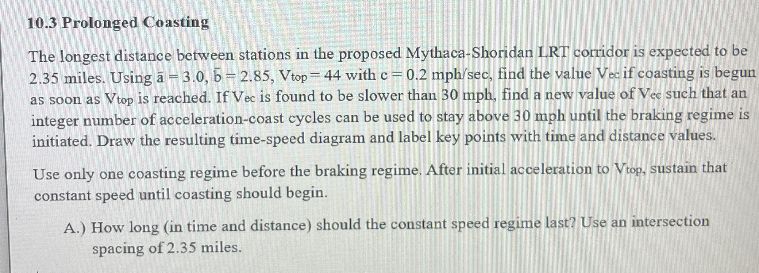 1 0 . 3 Prolonged Coasting The longest distance