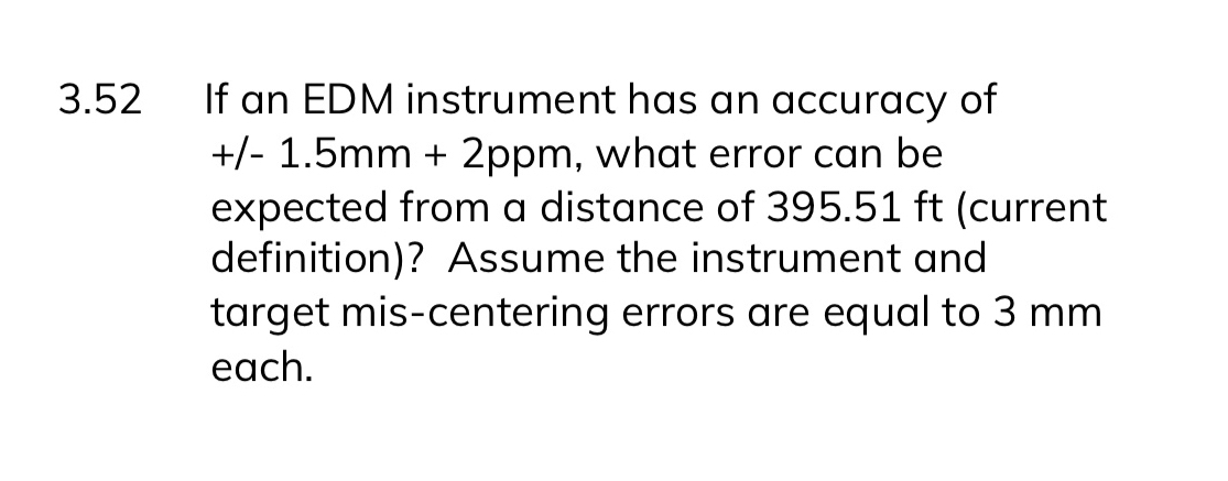 3 . 5 2 If an EDM instrument has an accuracy of +