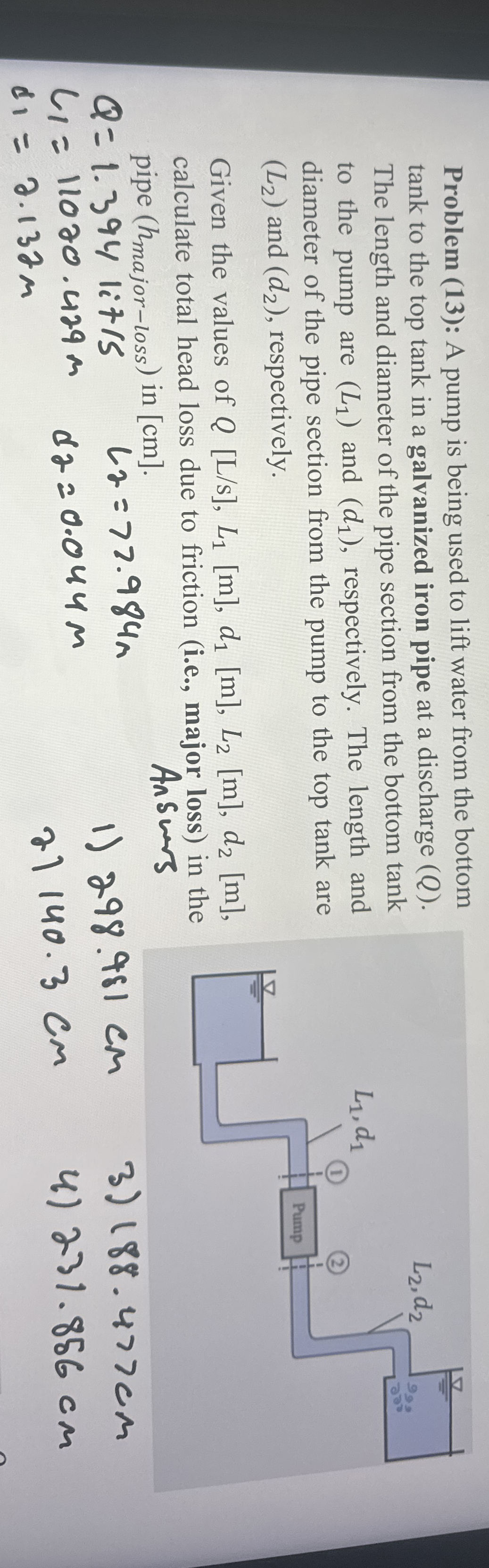 Problem ( 1 3 ) : A pump is being used to lift