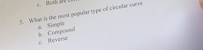 What is the most popular type of circular curve a