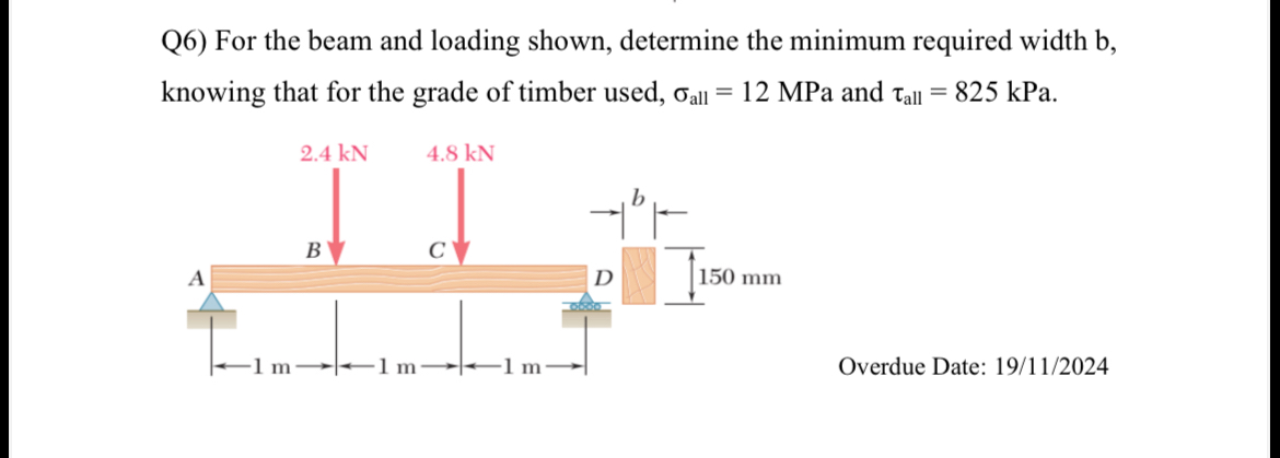 Q 6 ) For the beam and loading shown, determine