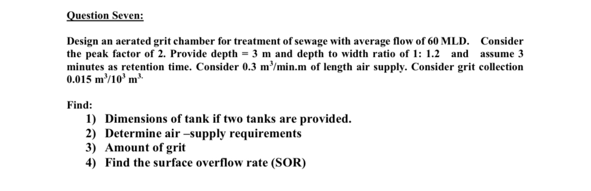 Question Seven: Design an aerated grit chamber