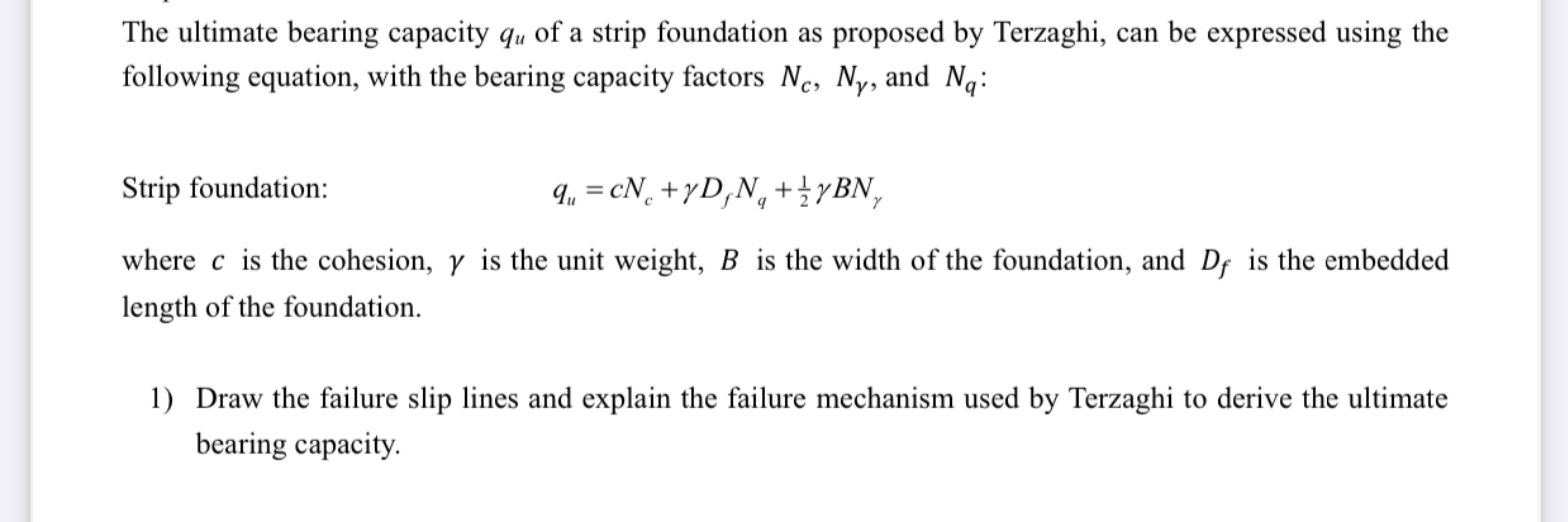 The ultimate bearing capacity q u of a strip