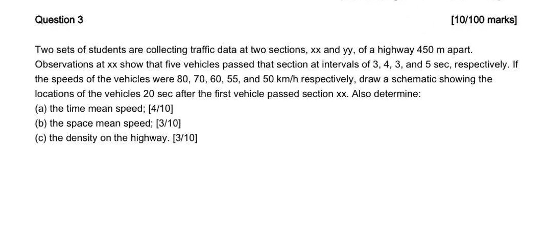 Question 3 [ 1 0 / 1 0 0 marks ] Two sets of