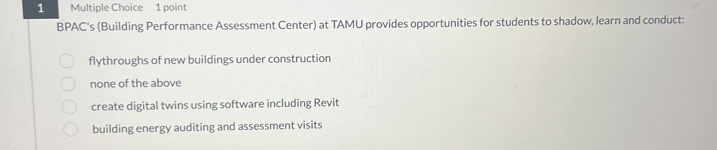 1 Multiple Choice 1 point BPAC's ( Building