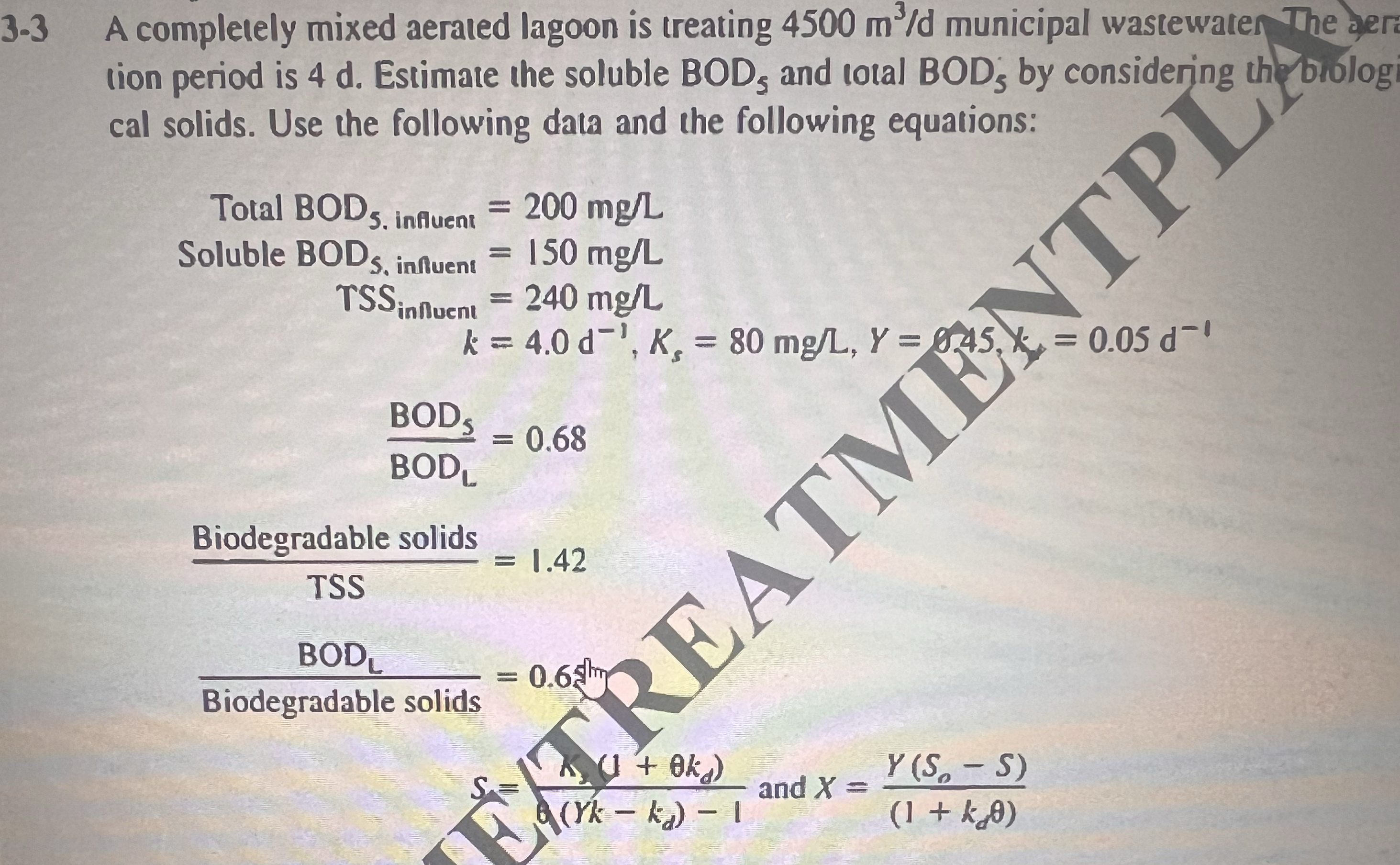 3 . 3 A completely mixed aerated lagoon is