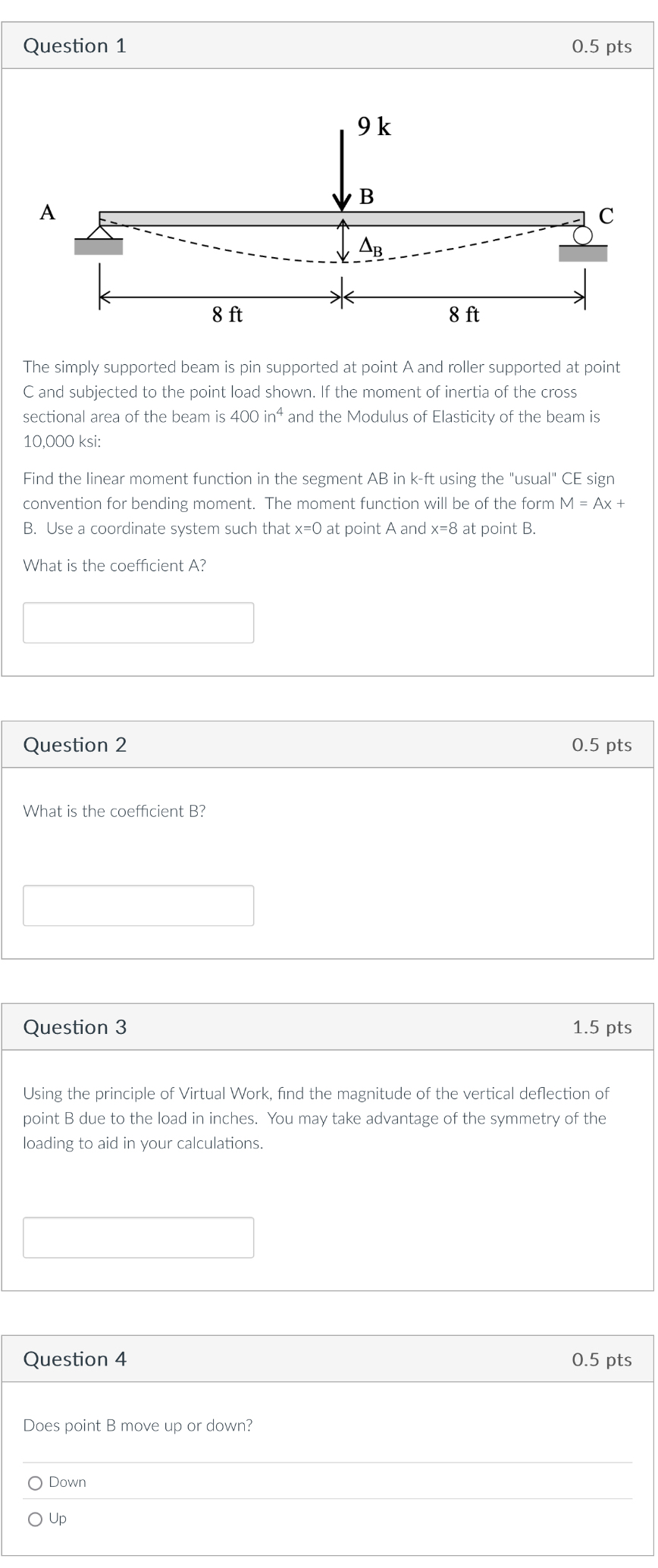 Question 1 0 . 5 pts The simply supported beam is