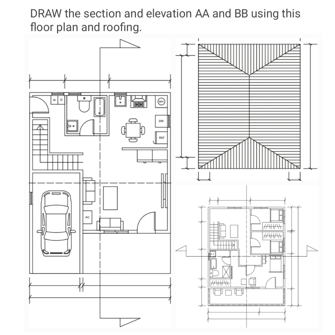 DRAW the section and elevation A A and B B using
