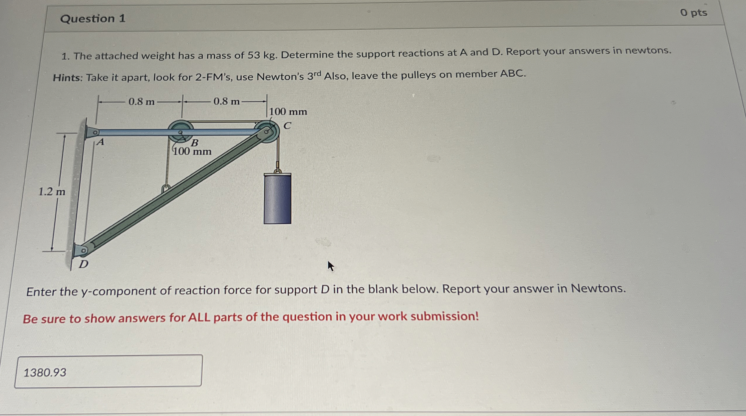 Question 1 The attached weight has a mass of 5 3