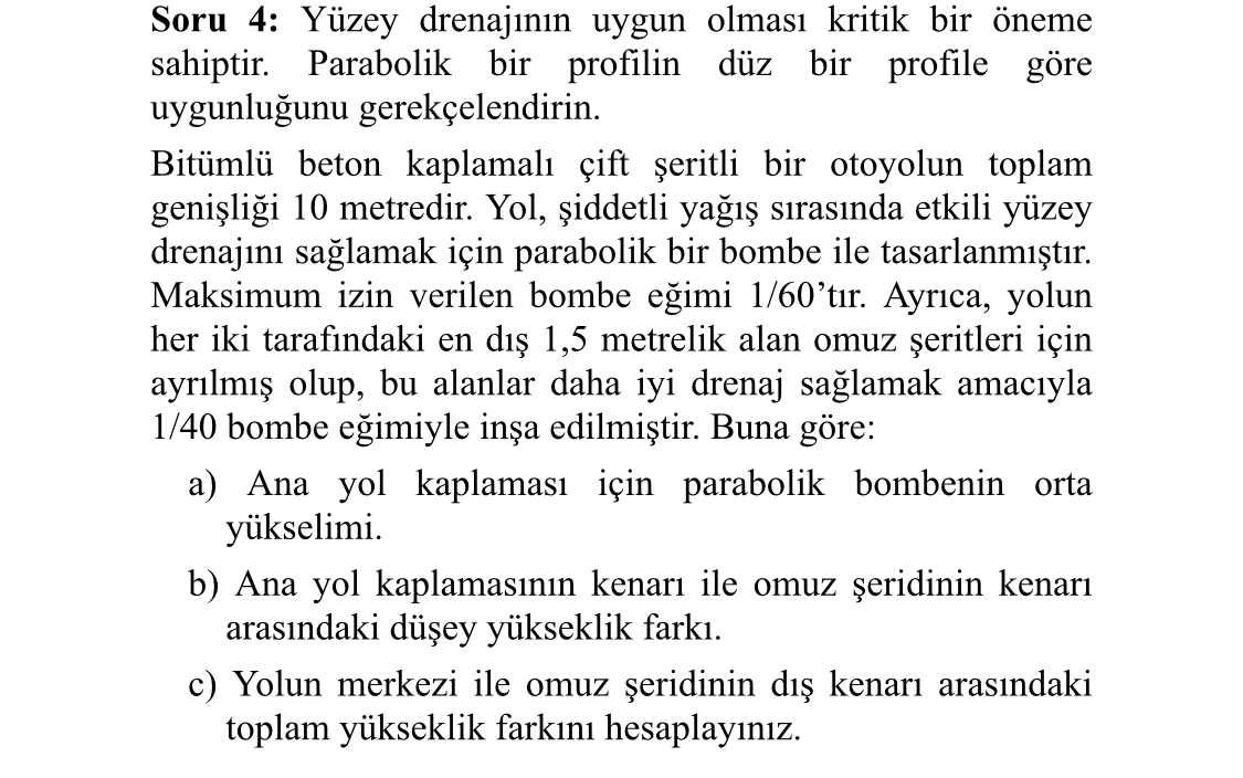 Soru 4 : Y zey drenaj n n uygun olmas kritik bir