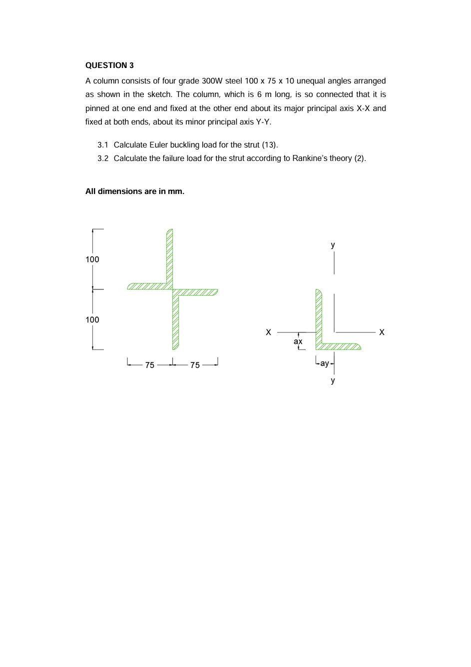 QUESTION 3 A column consists of four grade 3 0 0