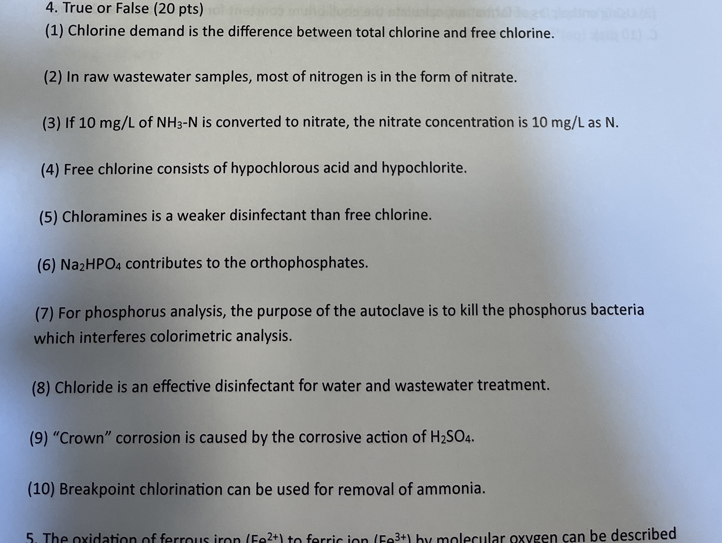 True or False ( 2 0 pts ) ( 1 ) Chlorine demand