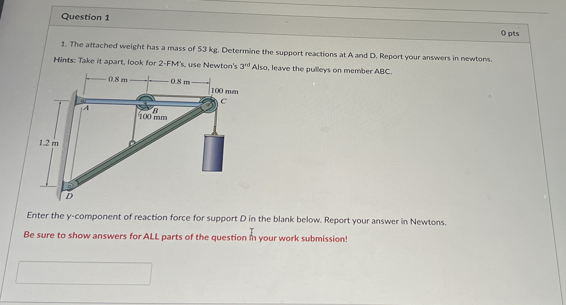 Question 1 0 pts The attached weight has a mass