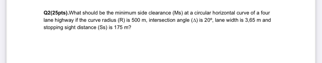 Q 2 ( 2 5 pts ) . What should be the minimum side