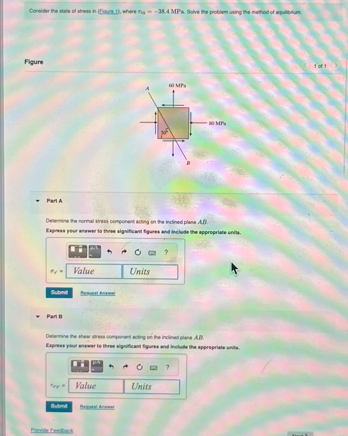 Consider the state of stress in ( Figure 1 ) ,