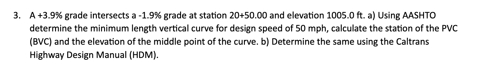 A + 3 . 9 % grade intersects a - 1 . 9 % grade at