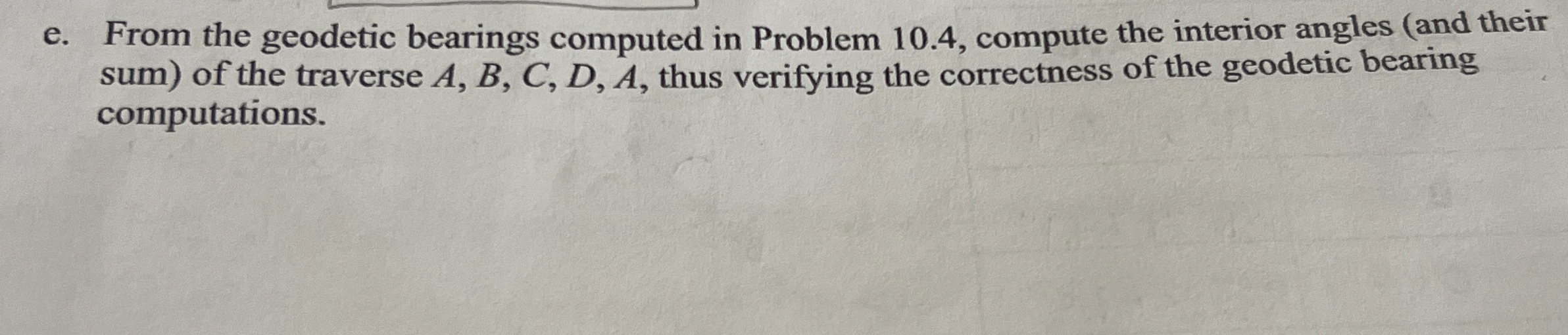 e . From the geodetic bearings computed in