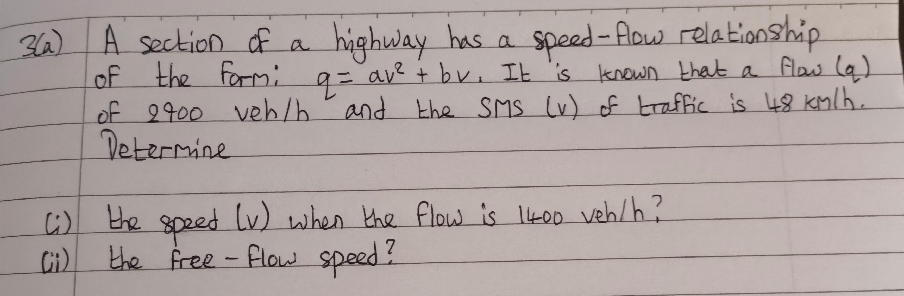 3 ( a ) A section of a highway has a speed - flow