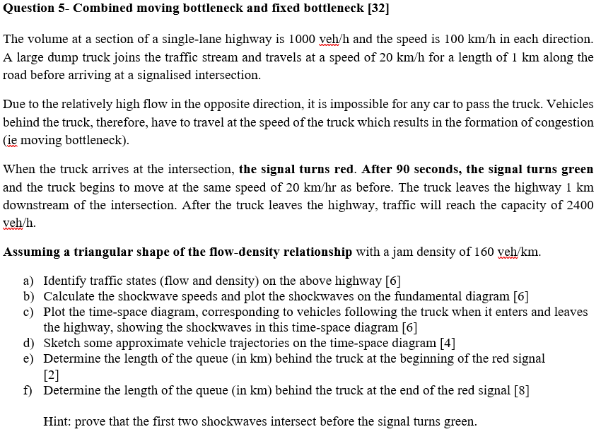 Question 5 - Combined moving bottleneck and fixed