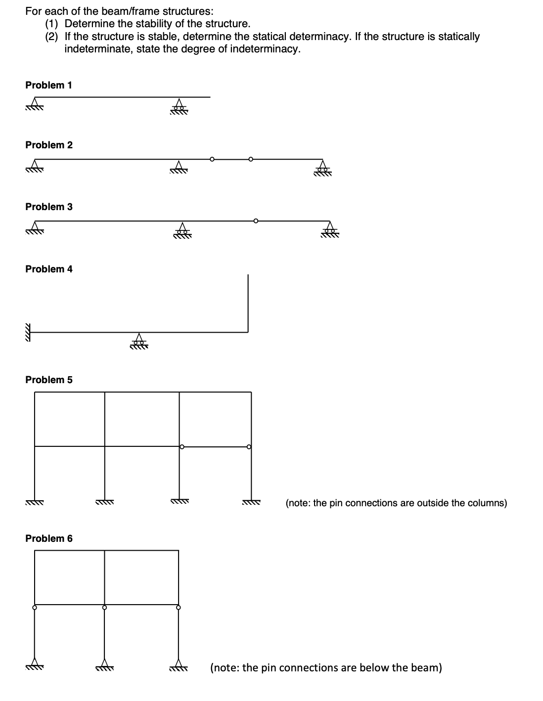 For each of the beam / frame structures: ( 1 )