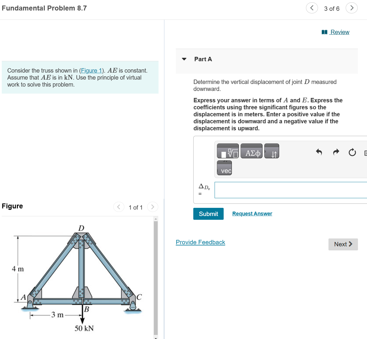 Consider the truss shown in ( Figure 1 ) . \ ( A