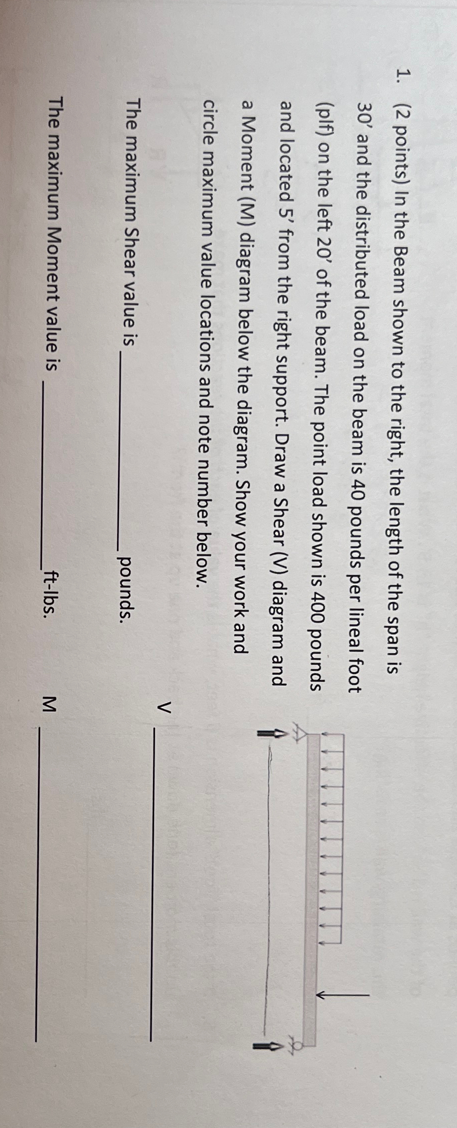 ( 2 points ) In the Beam shown to the right, the