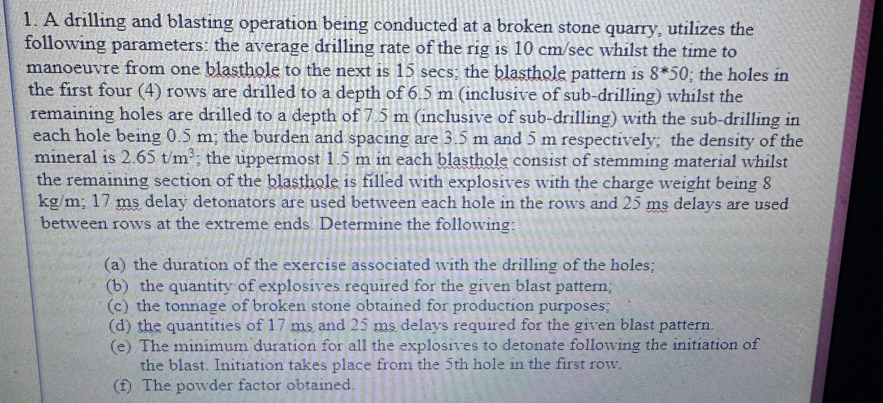 A drilling and blasting operation being conducted