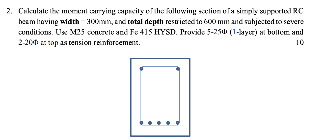 2 . Calculate the moment carrying capacity of the
