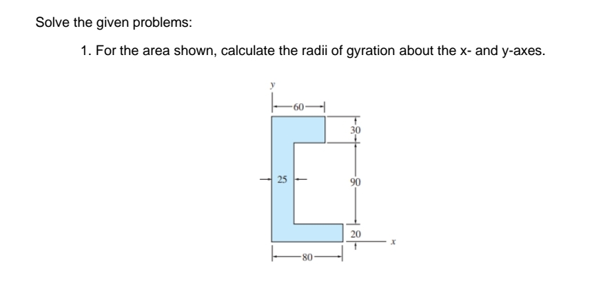 Solve the given problems: For the area shown,