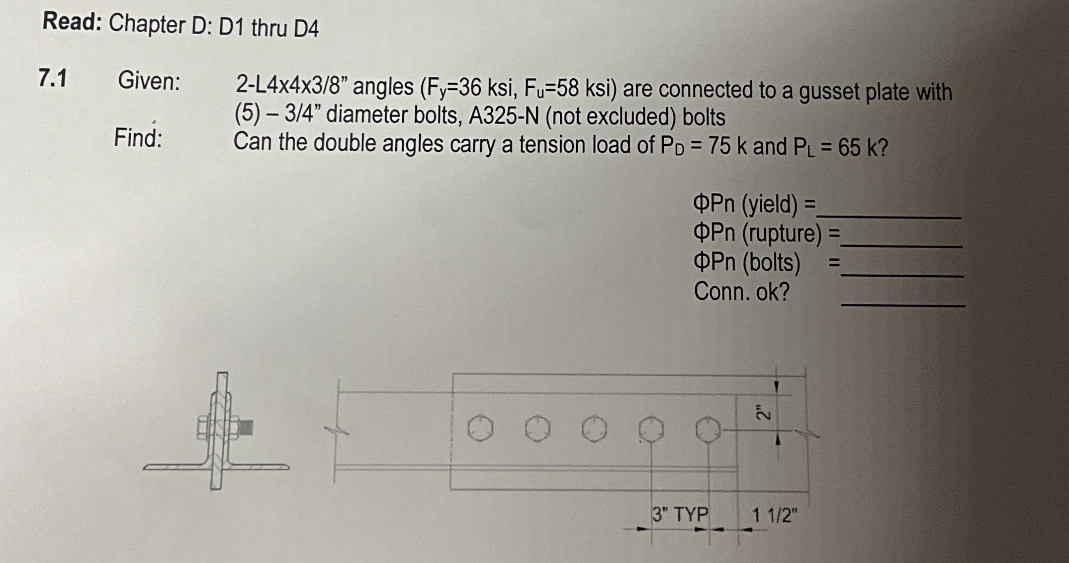 Read: Chapter D: D 1 thru D 4 7 . 1 Given: 2 - L