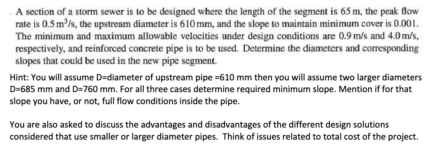 A section of a storm sewer is to be designed