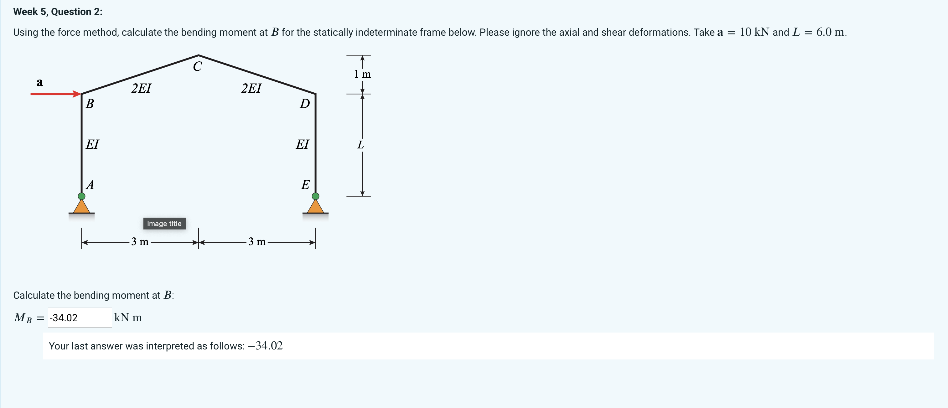 can you solve it Week 5 , Question 2 : Using the