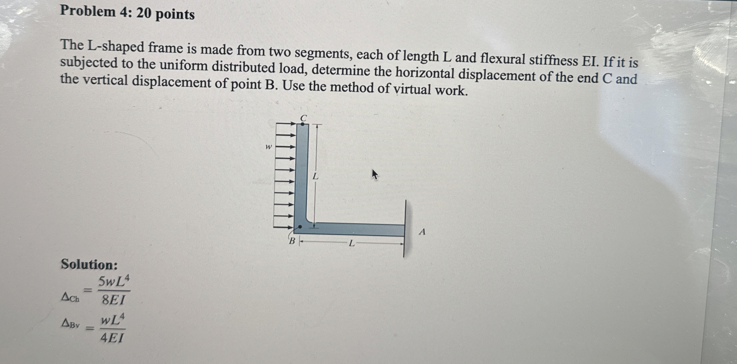 Problem 4 : 2 0 points The L - shaped frame is