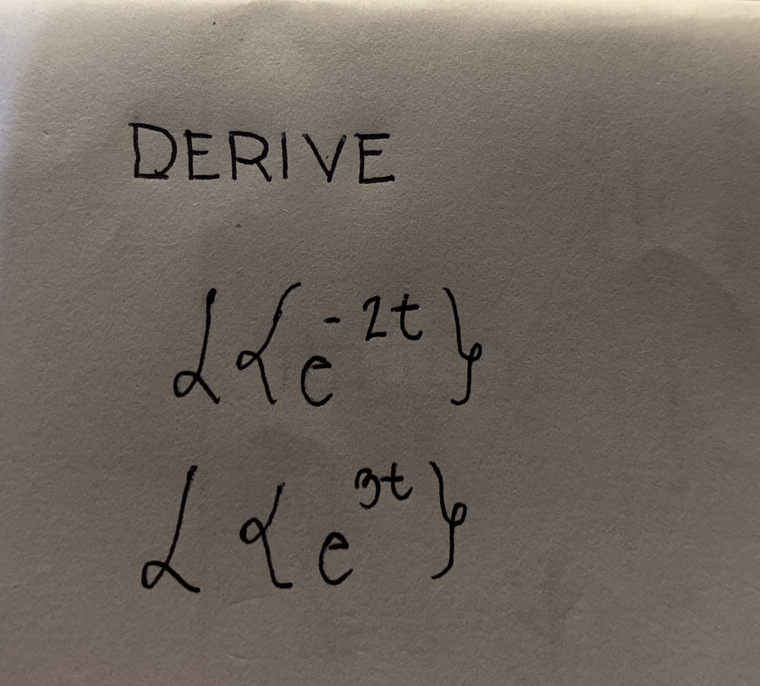 DERIVE { e - 2 t } { e 3 t }