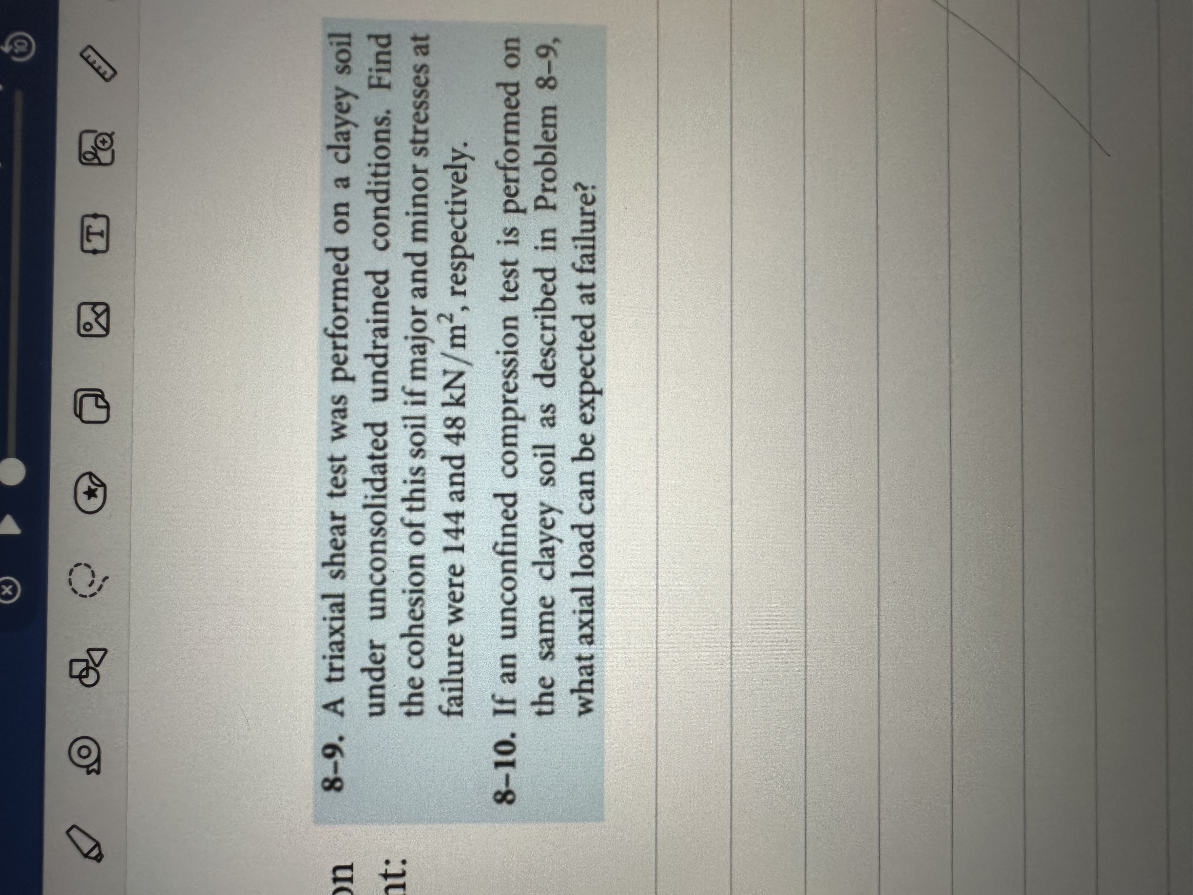 8 - 9 . A triaxial shear test was performed on a