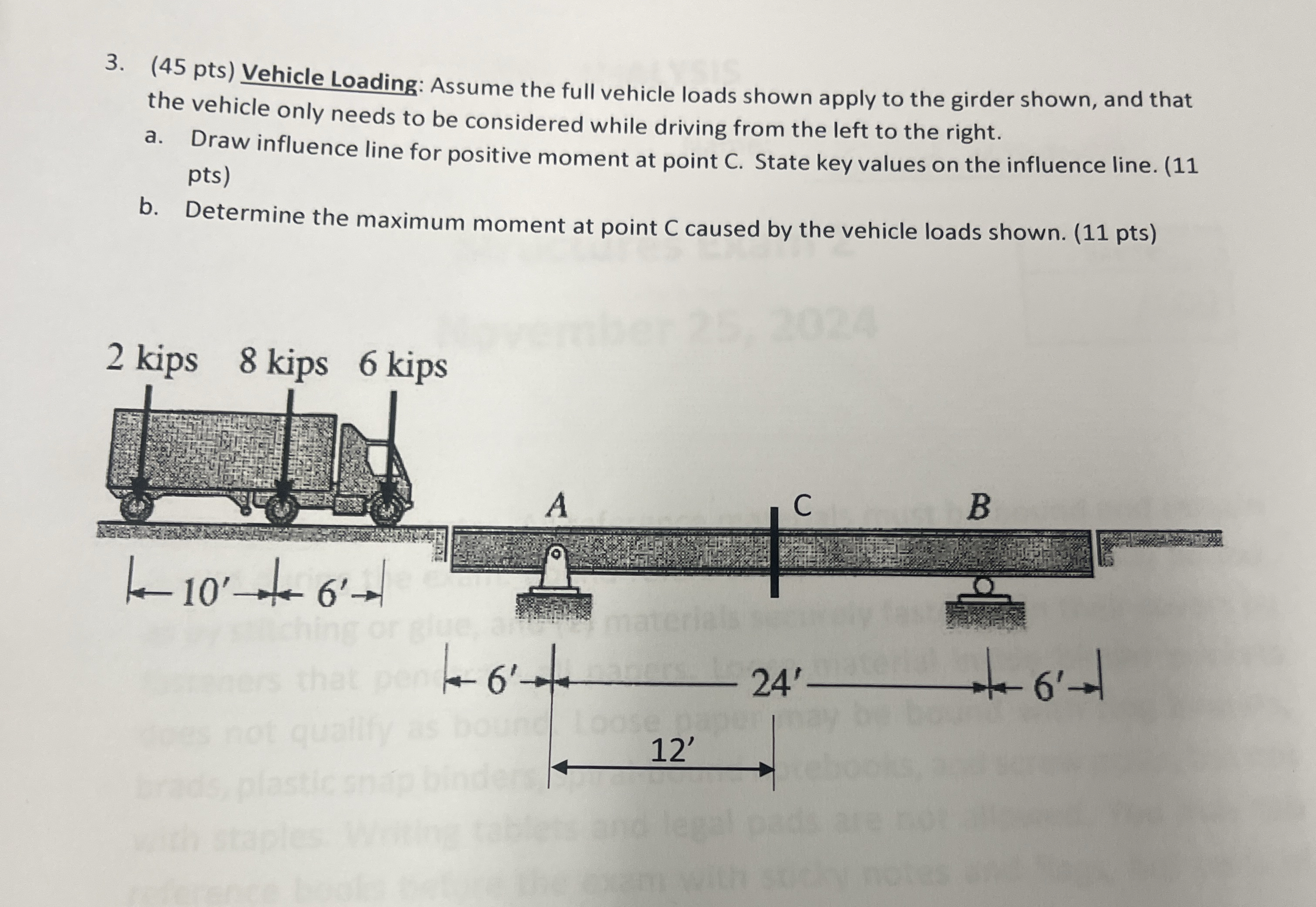 ( 4 5 pts ) Vehicle Loading: Assume the full