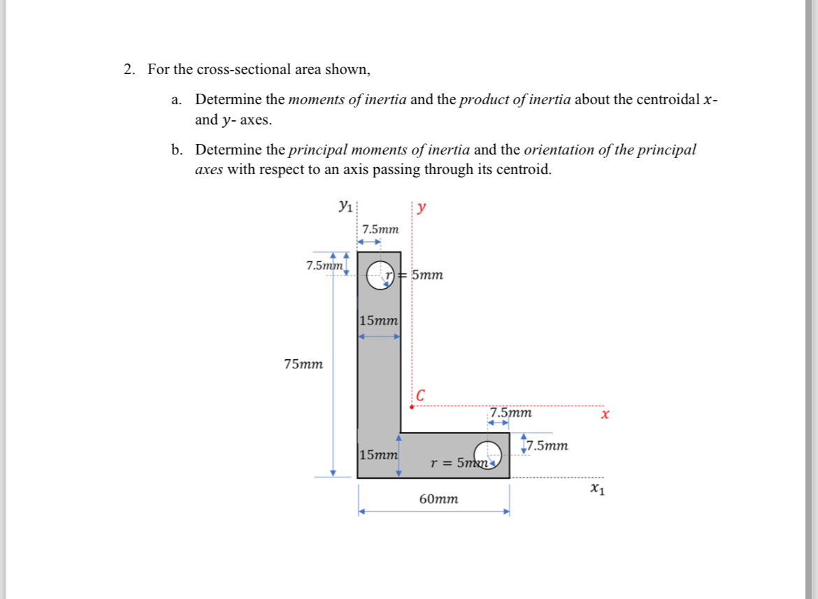 For the cross - sectional area shown, a .
