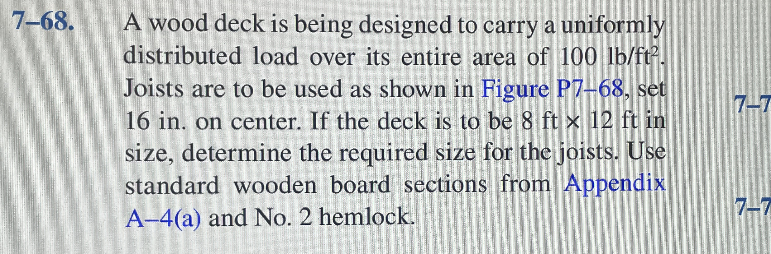 7 - 6 8 . A wood deck is being designed to carry