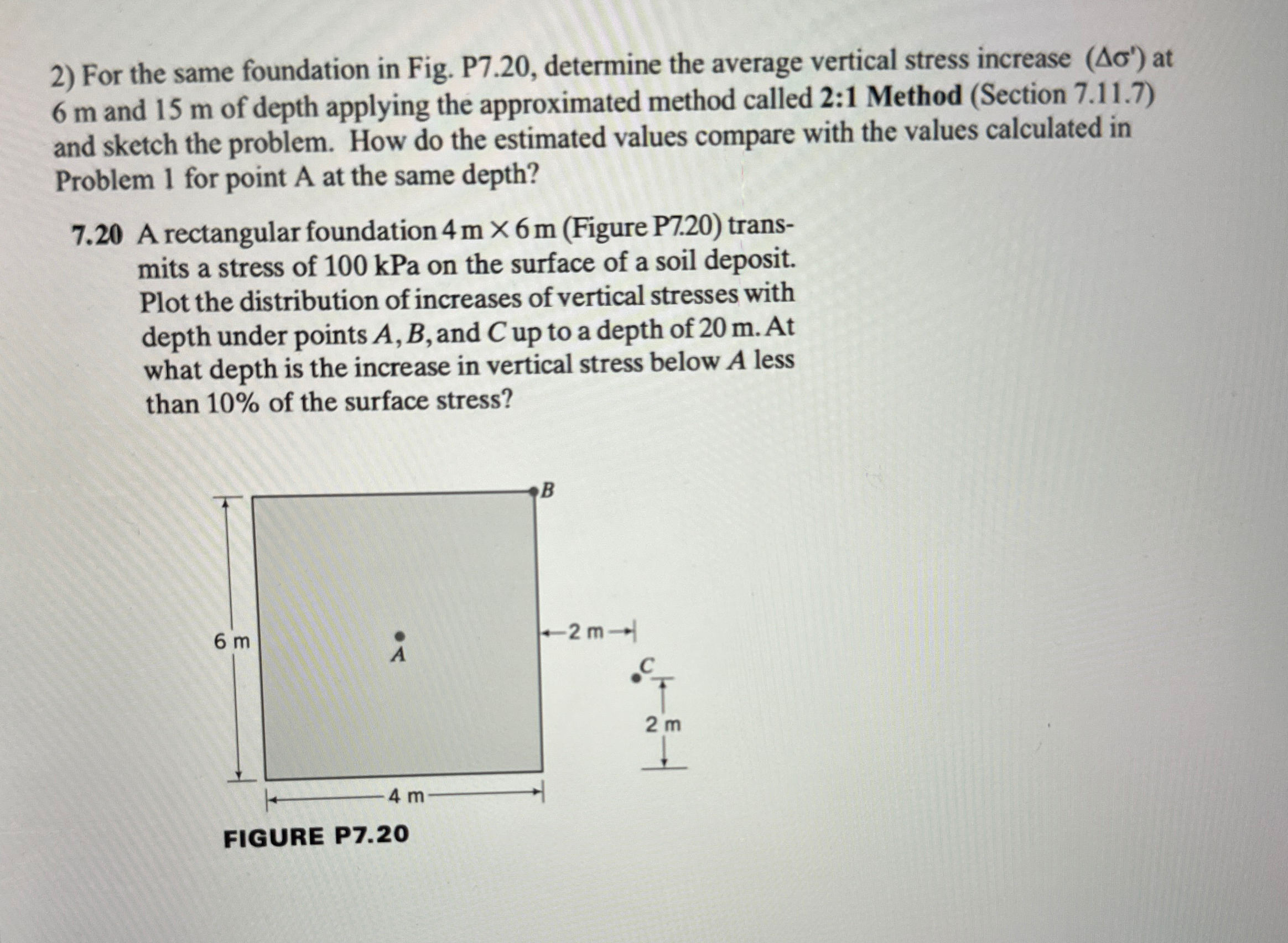For the same foundation in Fig. P 7 . 2 0 ,
