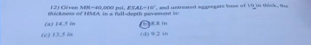 Given MR - 4 0 , 0 0 0 psi, ESAL - 1 0 ' , and