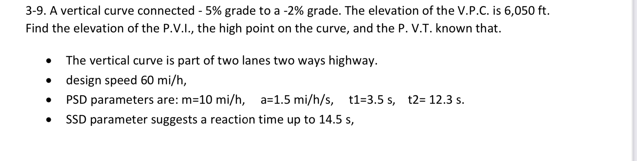 3 - 9 . A vertical curve connected - 5 % grade to