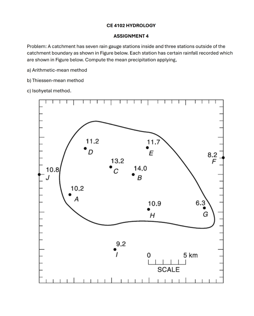 CE 4 1 0 2 HYDROLOGY ASSIGNMENT 4 Problem: A