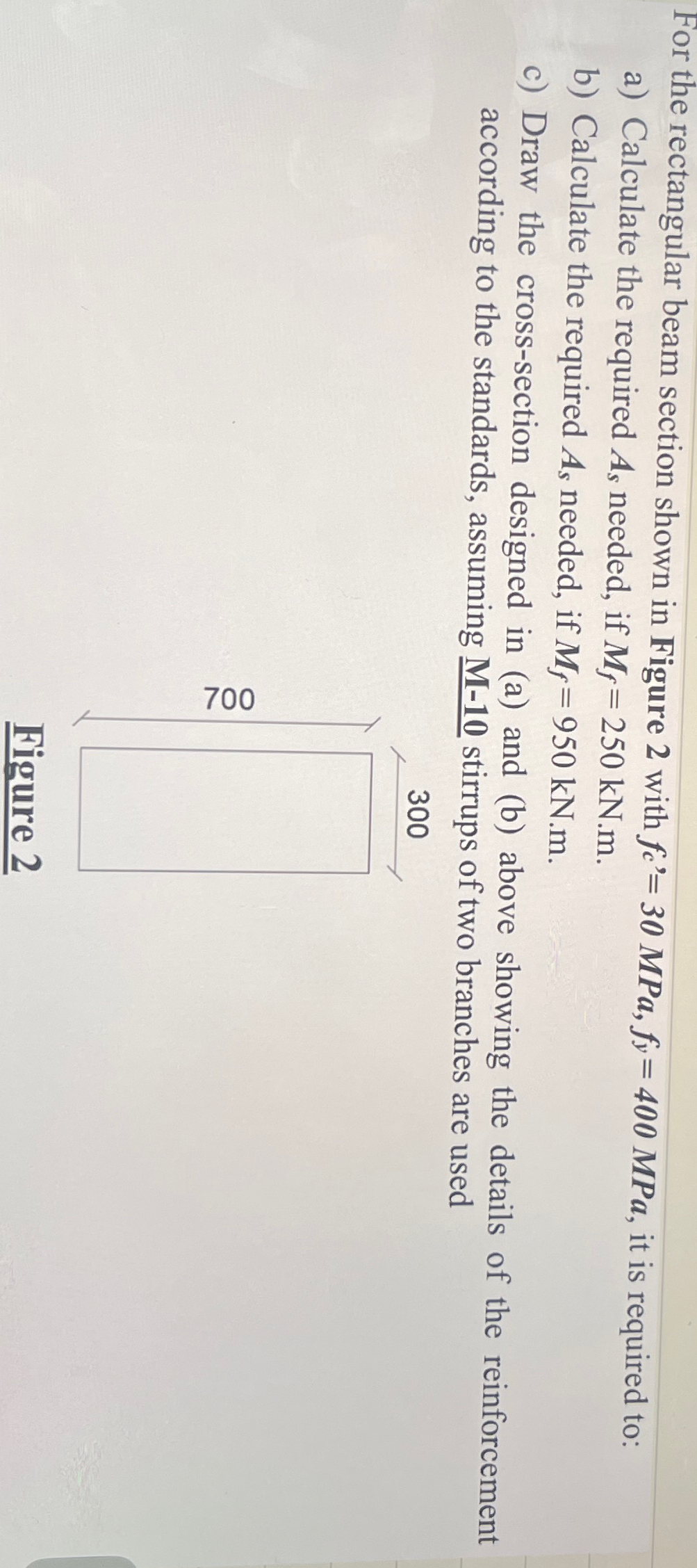 For the rectangular beam section shown in Figure
