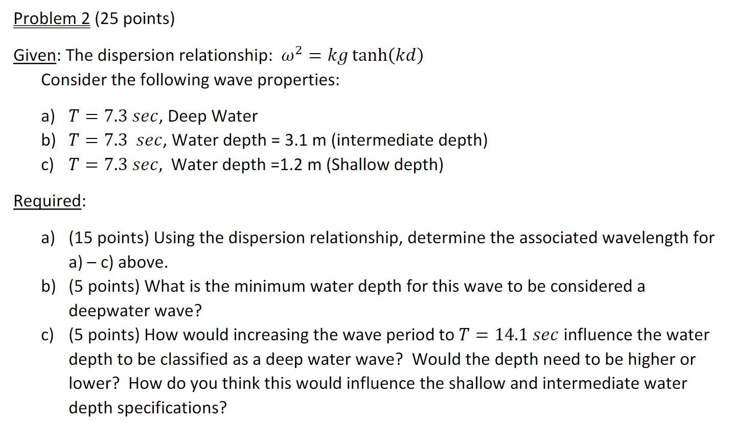 Problem 2 ( 2 5 points ) Given: The dispersion