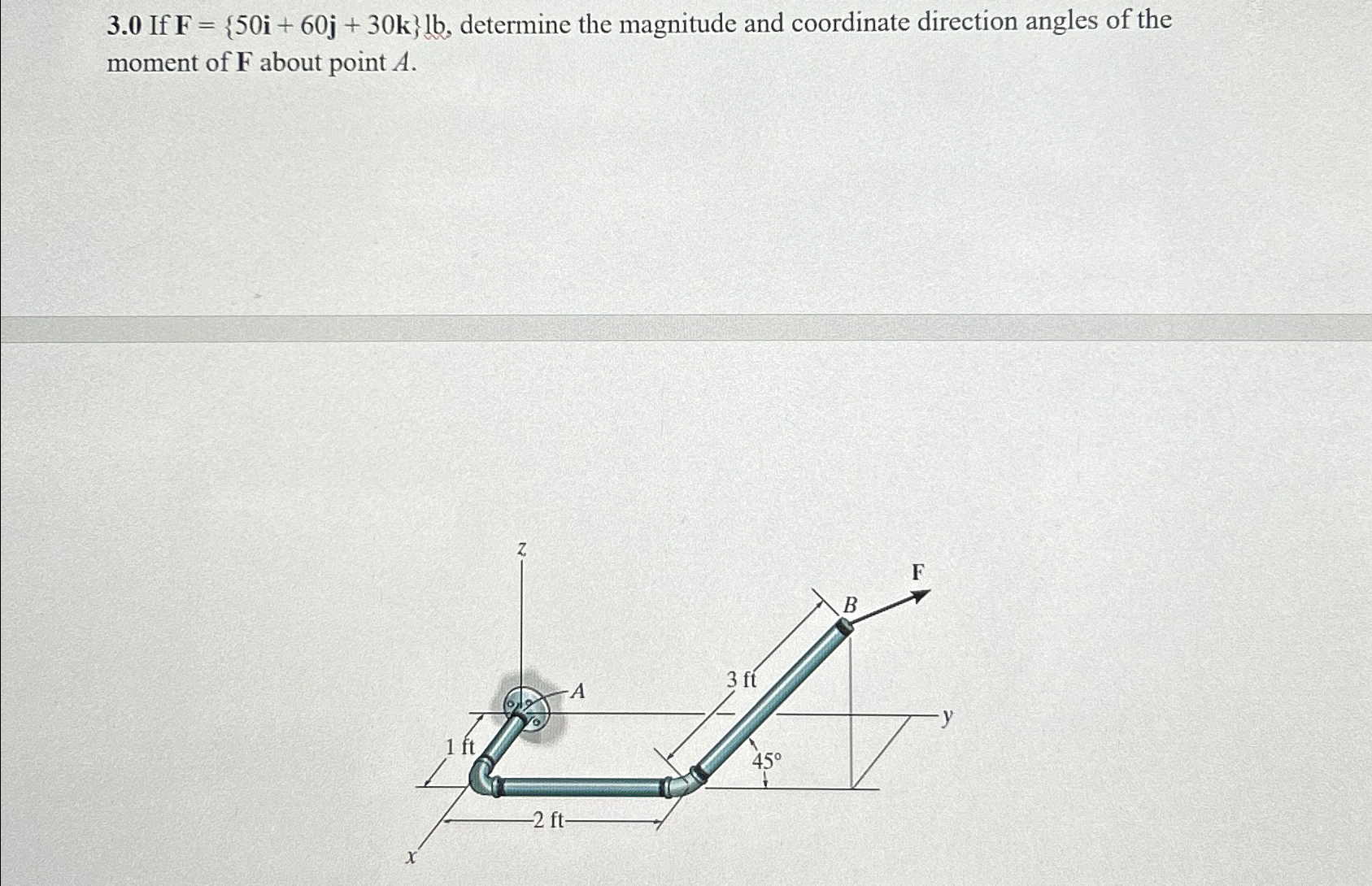 3 . 0 If F = { 5 0 i + 6 0 j + 3 0 k } lb ,