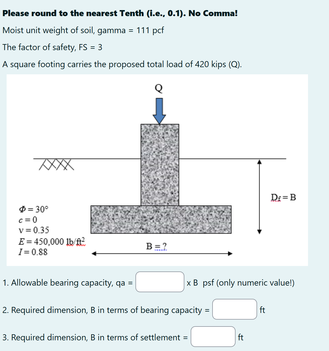 Moist unit weight of soil, gamma \ ( = 1 1 1 \ )