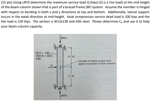 ( 2 5 pts ) Using LRFD determine the maximum