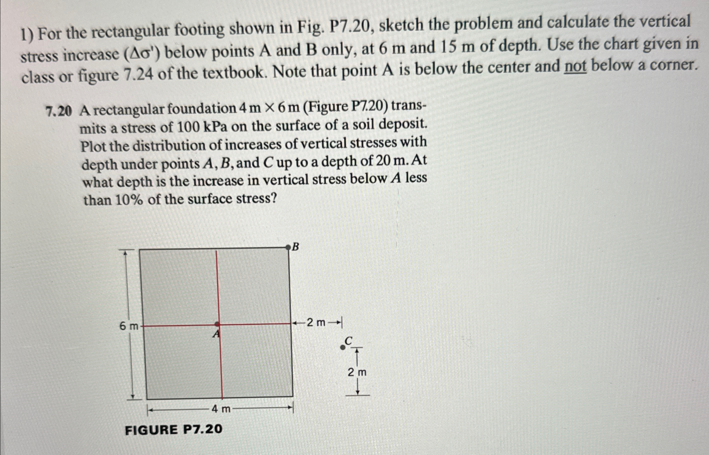 For the rectangular footing shown in Fig. P 7 . 2