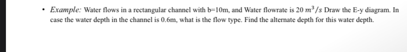 Example: Water flows in a rectangular channel
