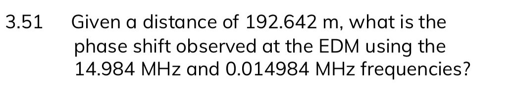 3 . 5 1 Given a distance of 1 9 2 . 6 4 2 m ,
